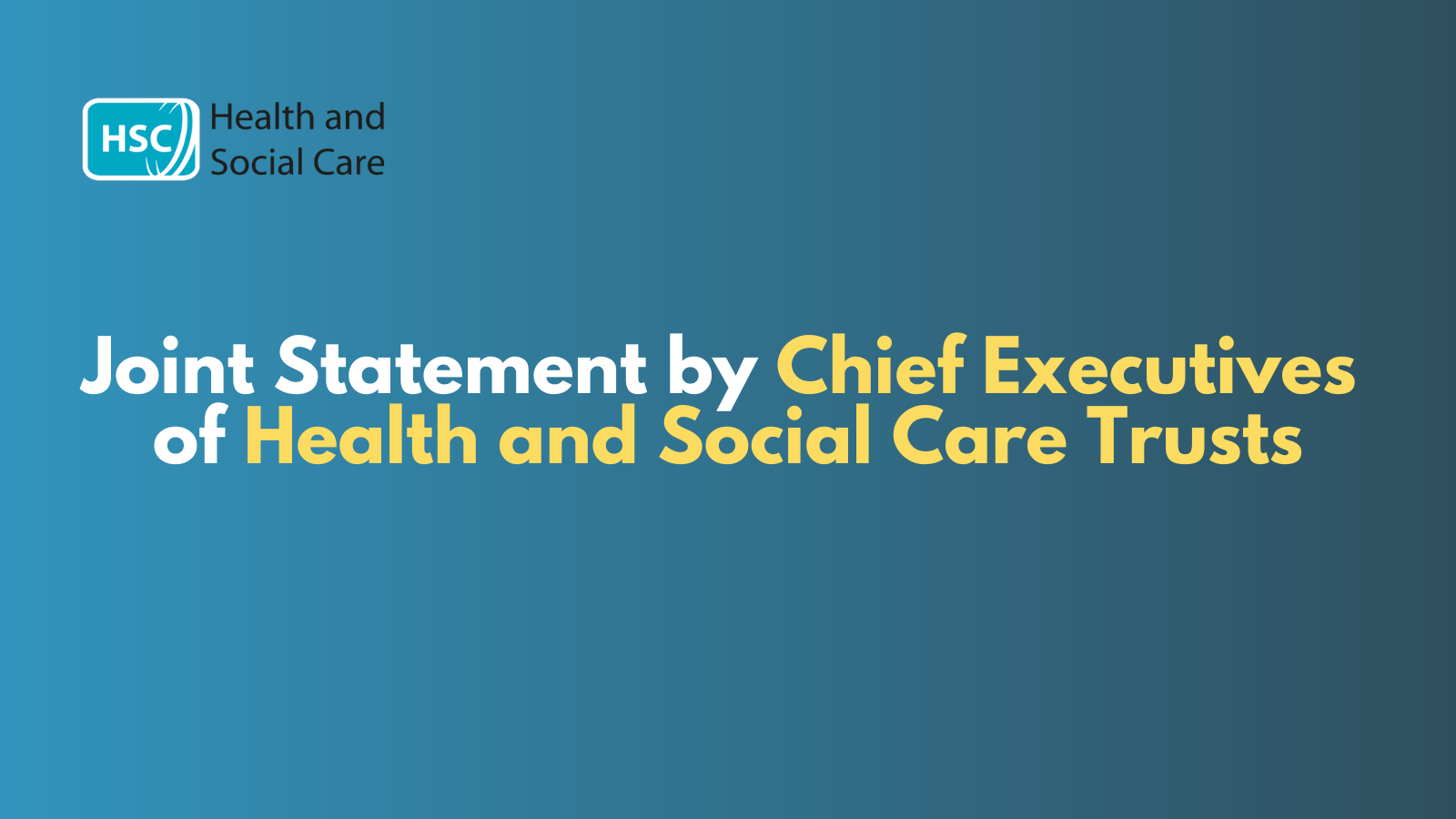 Joint Statement from Chief Executives of Health and Social Care Trusts ...