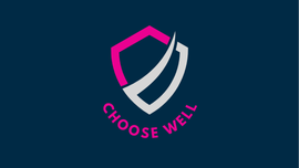 Choose Well Shield shown with graphic and pink detail