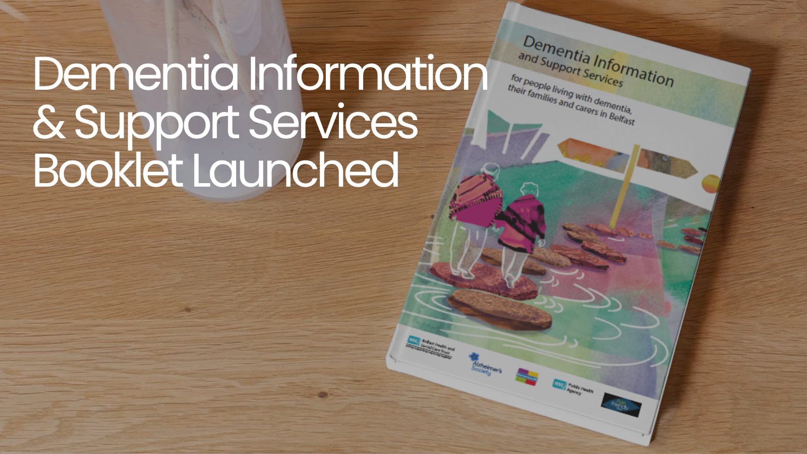 Dementia Information * Support Services Booklet Launched